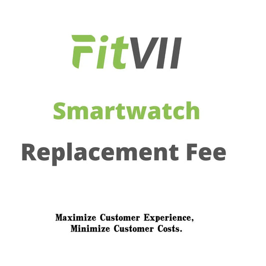 Replacement Fee for Fitvii Smartwatches fitvii